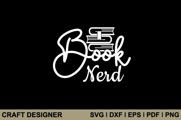 Download Book Nerd Svg Printable Cut File - Premium Resources